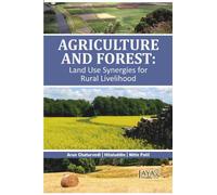 Agriculture and Forest : Land Use Synergies for Rural Livelihood