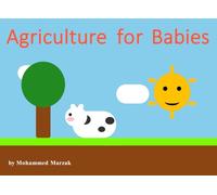 Agriculture for Babies: A Baby’s First Look at Farming and Food