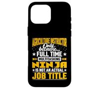 Agriculture Instructor Job Title - Funny Agriculture Teacher Case for iPhone 16 Pro Max