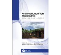 Agriculture, Nutrition, and Resilience : Recent Insights and Innovations