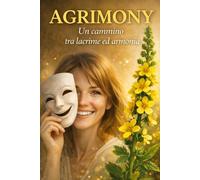 AGRIMONY:un cammino tra lacrime ed armonia