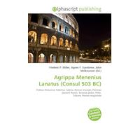 Agrippa Menenius Lanatus (Consul 503 BC): Publius Postumius Tubertus, Sabine, Roman triumph, Patrician (ancient Rome), Secessio plebis, Plebs, Tribune, Roman magistrate