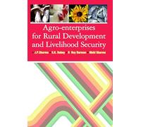 Agro-Enterprises for Rural Development and Livelihood Security