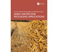 Agro-Wastes for Packaging Applications