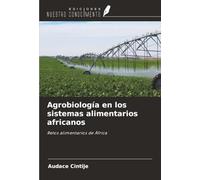 Agrobiología en los sistemas alimentarios africanos: Retos alimentarios de África