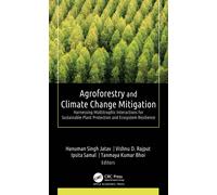 Agroforestry and Climate Change Mitigation : Harnessing Multitrophic Interactions for Sustainable Plant Protection and Ecosystem Resilience