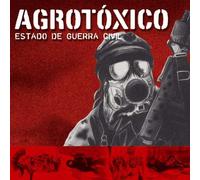 Agrotoxico - Estado De Guerra Civil