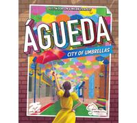 Águeda: City of Umbrellas