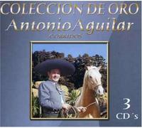 Aguilar, Antonio - Coleccion De Oro: Corridos
