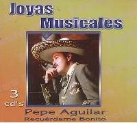 Aguilar, Pepe - Joyas Musicales: Coleccion De Oro - Recuerdame