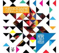 Aguilar, Pepe - Negociare Con La Pena