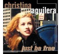 Aguilera, Christina - Just Be Free