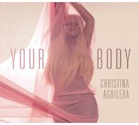 Aguilera Christina - Your Body