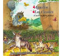 Aguilín: Cuentos educativos para niños