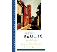 Juan de la Rosa: Memoirs of the Last Soldier of. Aguirre<|