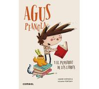Agus Pianola Y El Monstruo de Los Libros / Agus Pianola and the Monster of Books: Volume 28 (Agus y Los Monstruos)