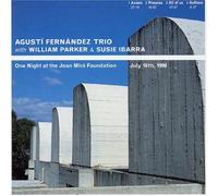 Agusti Fernandez - One Night at the Joan Miro Foundation [Spanish Import]