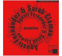 Agusti Fernandez, Sarah Claman - Agusti Fernandez, Sarah Claman - Dandelion