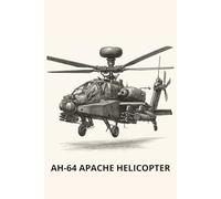 AH-64 APACHE HELICOPTER: “Tactical Precision on Every Page - A Rugged College-Ruled Notebook Featuring the Iconic AH-64 Apache Helicopter and Quick Specs for Aviation Enthusiasts”