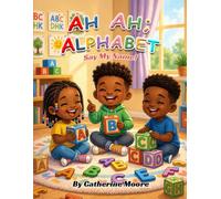 AH AH; ALPHABET: Say My Name!