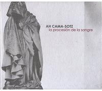 Ah Cama-Sotz - La Procesion De La Sangre
