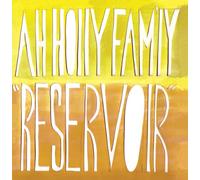 Ah Holly Fam'Ly - Reservoir