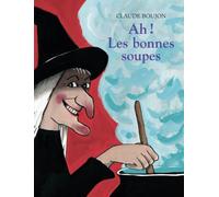 Ah ! Les bonnes soupes
