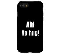 Ah! No Hug Funny Elite Gamer Quote Iconic Trash Talk Case for iPhone SE (2020) / 7/8