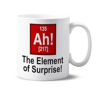 Ah! The Element of Surprise | Funny Gift Idea Cup Tea Coffee | 11oz White Mug