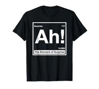 Ah! The Element of Surprise Funny Science T-Shirt