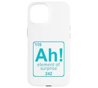 Ah The Element of Surprise Science Humor Periodic Table Case for iPhone 15