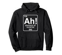 Ah The Element of Surprise Science Humor Periodic Table Pullover Hoodie