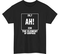 AH! The Element of Surprise T-Shirt Periodic Table Tee Chemistry Meme Nerd Gift Top