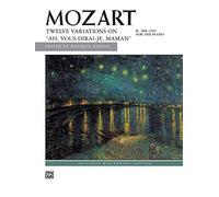 Ah, vous dirai-je, Maman, K. 265, 12 Variations on (Alfred Masterwork Edition)