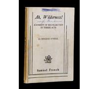 Ah, Wilderness!: A Comedy of Recollection in Three