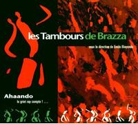 Ahaando/Le Griot Rap Comp by Les Tambours De Brazza