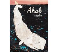 Ahab y la ballena blanca