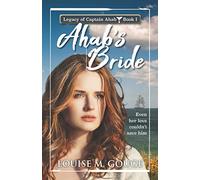 Ahab's Bride: The Legacy of Ahab: Book One