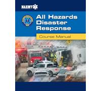 AHDR: All Hazards Disaster Response: All Hazards Disaster Response