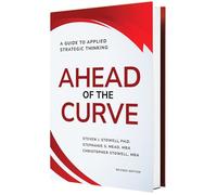 Ahead of the Curve: A Guide to Applied Strategic Thinking