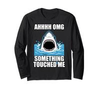 Ahhh OMG Something Touched Me Funny Shark Meme Long Sleeve T-Shirt