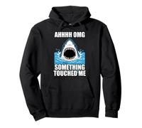 Ahhh Omg Something Touched Me Funny Shark Meme Pullover Hoodie