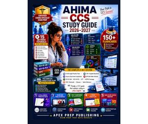 AHIMA CCS Study Guide 2026-2027: 5-in-1 Certified Coding Specialist Exam Prep with 6 Full-Length Practice Tests, 220+ Targeted Questions, Step-by-Step Answer Explanations, QR Code Video Tutorials