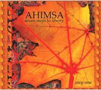 Ahimsa - Seven Steps To Liberty - Step One