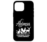 Ahimsa Vegan Kindness to All Living Beings Case for iPhone 16 Pro Max