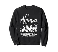 Ahimsa Vegan Kindness to All Living Beings Sweatshirt