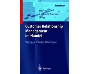 Ahlert - Customer Relationship Management im Handel Strategien - Kon - X555z