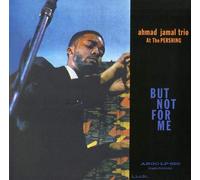 AHMAD JAMAL AT THE PERSHING (BUT NOT FOR ME) (180G)