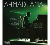 Ahmad Jamal - Emerald City Nights (Rsd Black Friday 2022): Live At The Penthouse 1963-1964