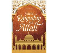 Ahmad Rashid Mein Ramadan mit Allah: Das Ramadan Tagebuch - Ein Wegw (Paperback)